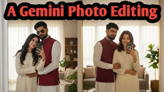 A Gemini Photo Editing With Girlfriend| Gemini Se Photo Editing Kaise Karte Hain screenshot 3