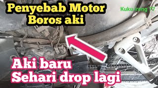 Ini penyebab motor boros aki, satu hari langsung drop, padahal aki baru