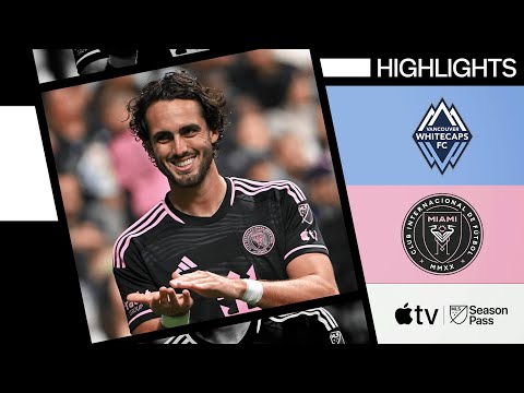 Vancouver Whitecaps FC vs. Inter Miami CF | First-Ever Encounter | Full Match Highlights