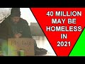 40 Million People May Be Homeless in 2021 in North America
