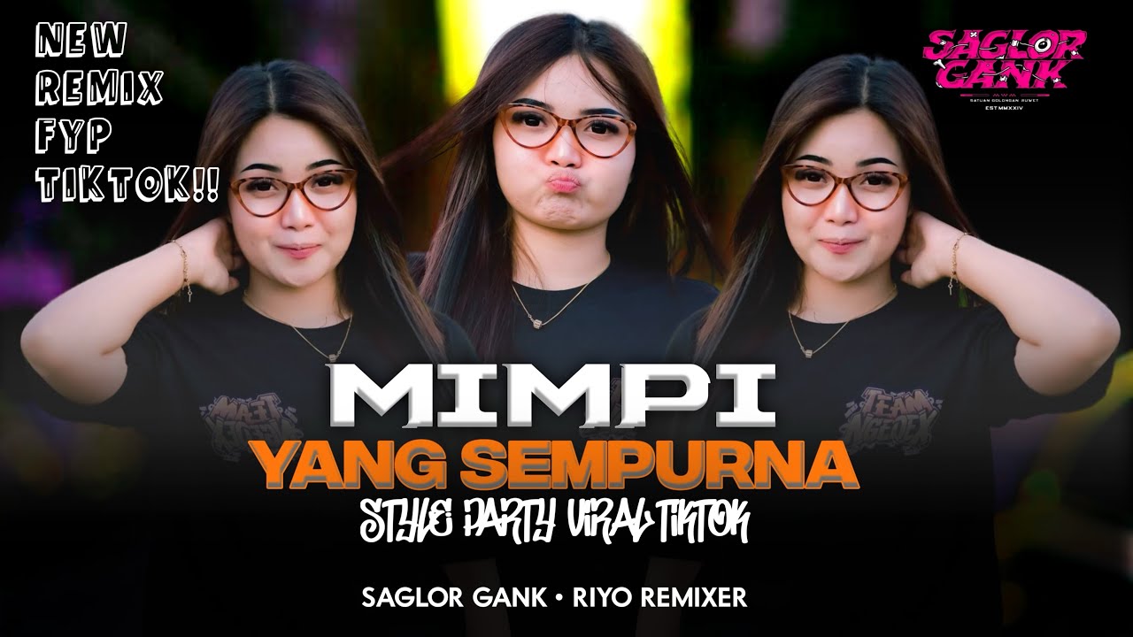 DJ MIMPI YANG SEMPURNA || STYLE PARTY FULL BASS TERBARU VIRAL TIKTOK ||  DJ RIYO REMIXER 