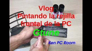 Vlog Pintando la rejilla frontal de la PC GTune