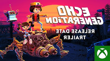 Echo Generation - Release Date and Xbox Game Pass Trailer... IN REVERSE!