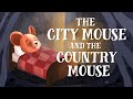 The City Mouse and the Country Mouse - An updated retelling by TheFableCottage.com