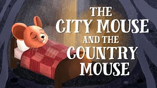 The City Mouse and the Country Mouse  US English accent (TheFableCottage.com)