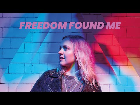 Freedom Found Me