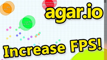 agar.io - Better Performance? 6,5 Tips to Increase FPS/Decrease Lags!