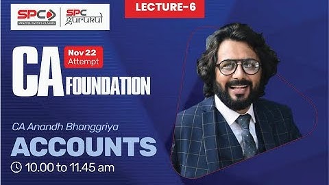 CA FOUNDATION Accounts Lecture 6 BY CA Anand Banggriya