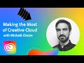 MAX Chats | Making the Most of Creative Cloud