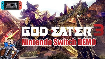 GOD EATER 3 Action Gameplay DEMO Character Creation and the First Missions - Nintendo Switch