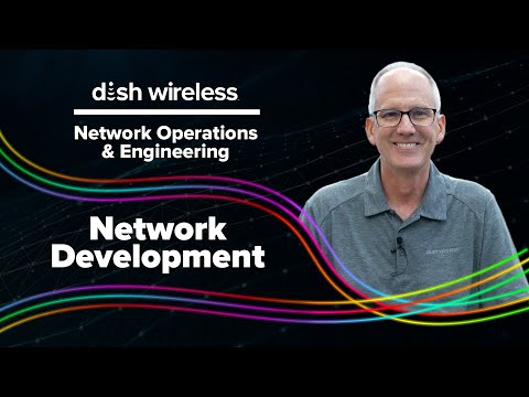 Network Operations & Engineering at DISH Wireless - Network Development