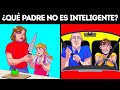 Adivina qué padre es menos inteligente en 26 acertijos