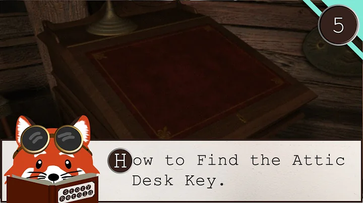 How to Find the Attic Desk Key | Message in a Haun...