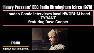 Tyrant featuring Dave Cooper | BBC Radio &#39;Heavy Pressure&#39; (circa 1979)