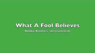 What A Fool Believes - Doobie Brothers (instrumental) chords