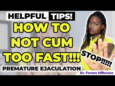 HOW TO NOT CUM TOO FAST (PREMATURE EJACULATION) | Dr. Milhouse