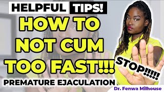 HOW TO NOT CUM TOO FAST (PREMATURE EJACULATION) | Dr. Milhouse