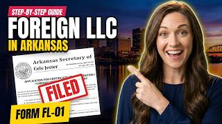 How to Register a Foreign LLC in Arkansas (2026): Step by Step + 3 Best Services