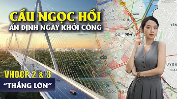 CẦU NGỌC HỒI ấn định NGÀY KHỞI CÔNG ngày 2/9/2025, cư dân VINHOMES OCEAN PARK 2-3 thắng lớn!