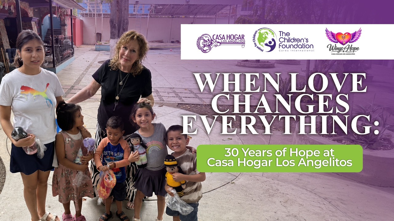 ❤️✨ 30 Years Changing Lives: The Power of Hope at Casa Hogar Los Angelitos 🕊️
