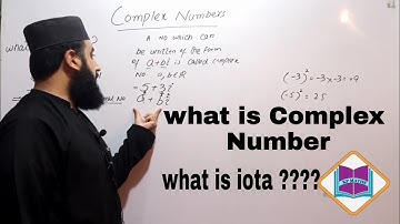 class 9th maths ..What is Complex Number?? What is iota ??