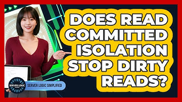 Does Read Committed Isolation Stop Dirty Reads?