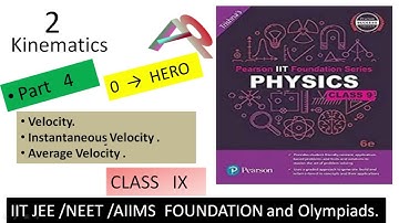 Class 9 Part 4 Kinematics for Foundation of IIT/NEET/AIIMS and Olympiads .