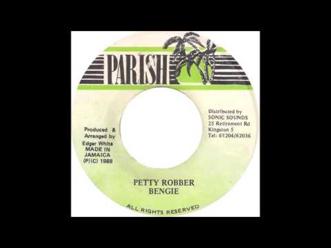 Bengie  - Petty Robber