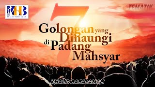 Kajian Tematik - 7 Golongan yang Dinaungi di Padang Mahsyar screenshot 5