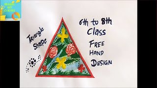 Tringle Shape Free Hand Design with Poster Colours//6th To 8th Kala Setu Drawing Syllabus