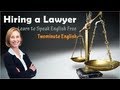 Legal English Online. Hiring a Lawyer - English for courtroom - Legal terminology