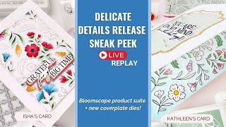 LIVE with Isha & Kathleen 🌸  "Delicate Details" Release Sneak Peek!