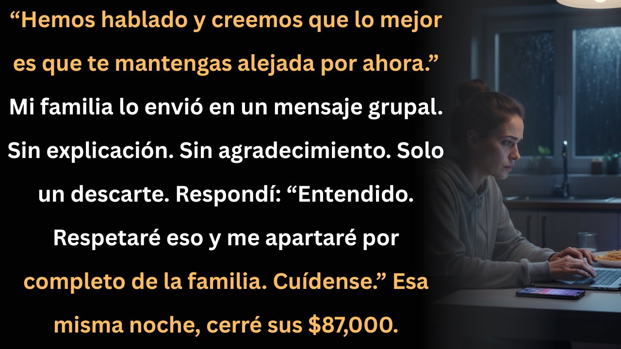 Mi familia me borró… así cerré sus $87,000 esa misma noche.