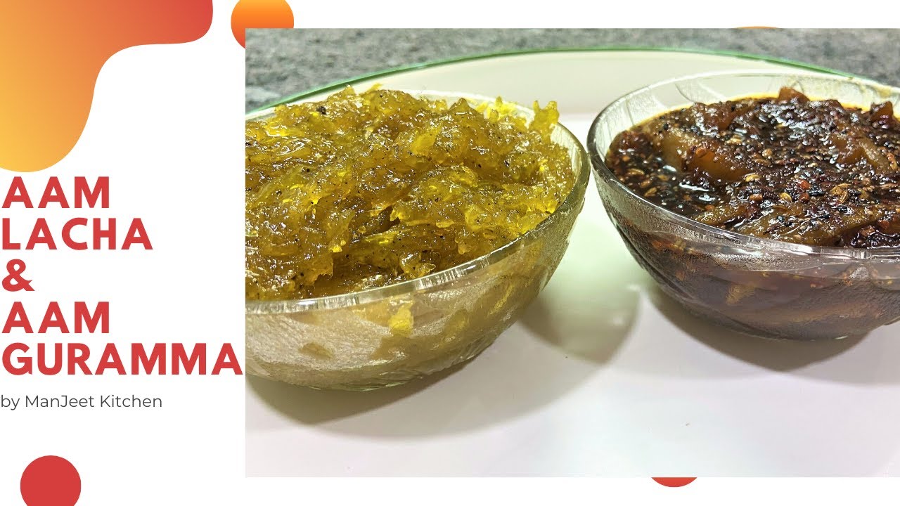 Aam Lacha Khatta-Meetha | Aam Guramma | Aam ki Chutney | Mango Pickle | Easy Instructions | ManJeet Kitchen