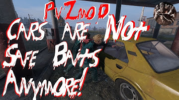 DayZ PvZmoD - Cars are not safe baits anymore!