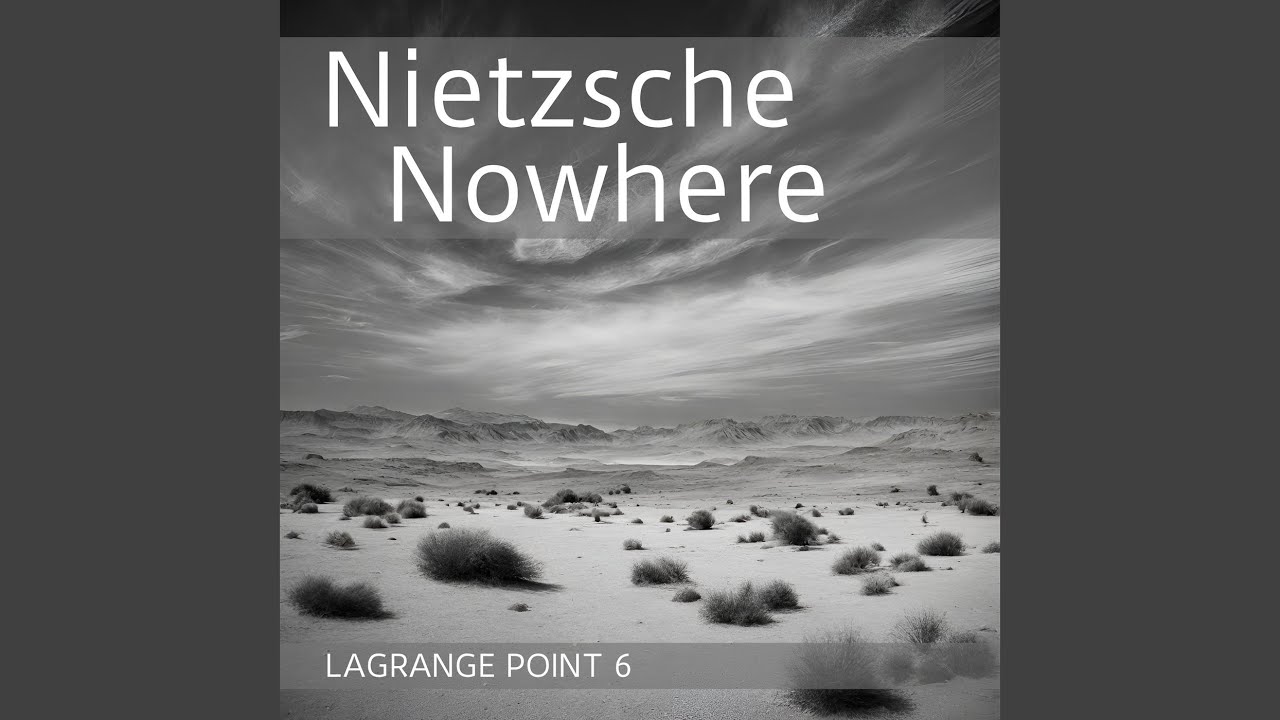 Nietzsche Nowhere