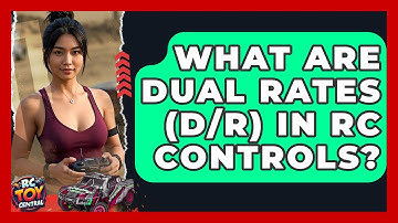 What Are Dual Rates (D/R) In RC Controls? - RC Toy Central