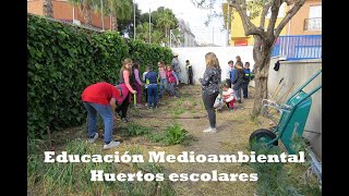 Educación mediambiental   Huertos escolares