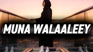 Muna Walaaleey hees cusub