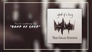 Video thumbnail of "The Gray Havens - 04 Band of Gold [Lyrics]"