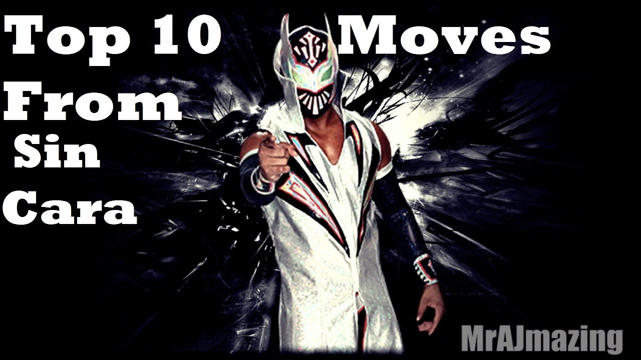 TOP 10 MOVES OF SIN CARA YouTube