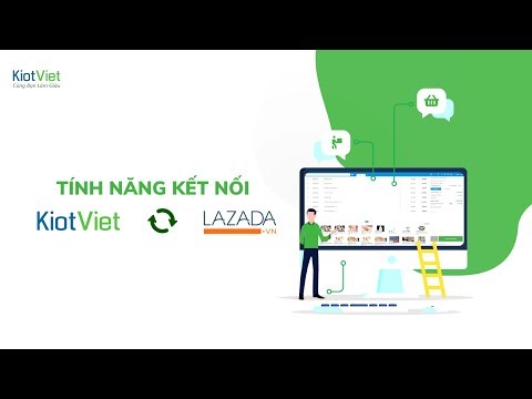 KiotViet - Tính năng kết nối Lazada