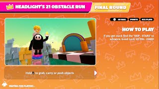 I played “HeadLight’s 21 Obstacle Run - Creative Map - Fall Guys 
