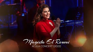 Magida El Roumi  Kalimat  Al ULA Concert  /  ماجدة الرومي   كلمات  حفلة العلا