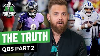 The TRUTH: QBs Part 2 + Playoff Reactions, Short Snuff | Fantasy Football 2023 - Ep. 1371