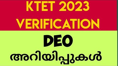 ktet 2023 verification update| ktet deo update