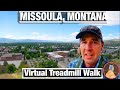 City Walks - Missoula Montana - University and Downtown - Virtual Treadmill Walking Tour