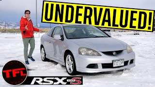 The Acura RSX Type S Is an Awesome, Cheap, Forgotten Performance Car!