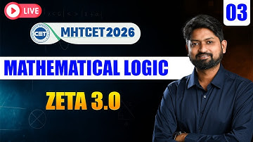 ZETA 3.0 – Mathematical logic 03 | MHT-CET 2026 Maths ! 🔥| Ankush Sir | #mhtcet2026 #mhtcetmaths