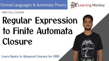 Regular Expression to Finite Automata Closure || Lesson 30 || Finite Automata || Learning Monkey ||